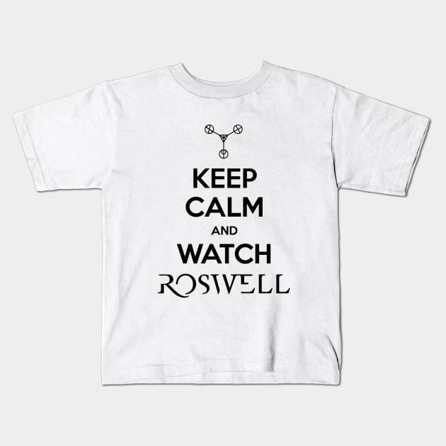 Keep Calm and Watch Roswell Kids T-Shirt by BadCatDesigns